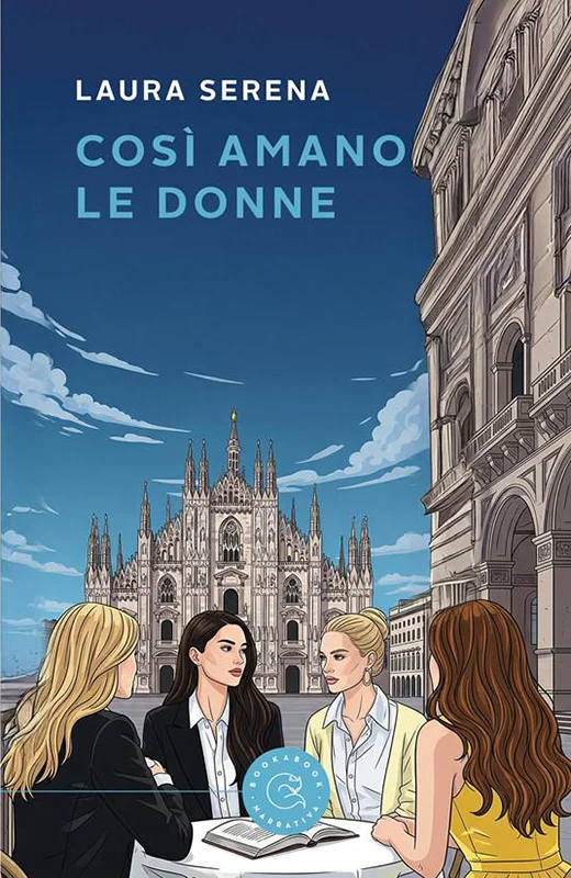 Romanzo Così amano le donne Laura Serena